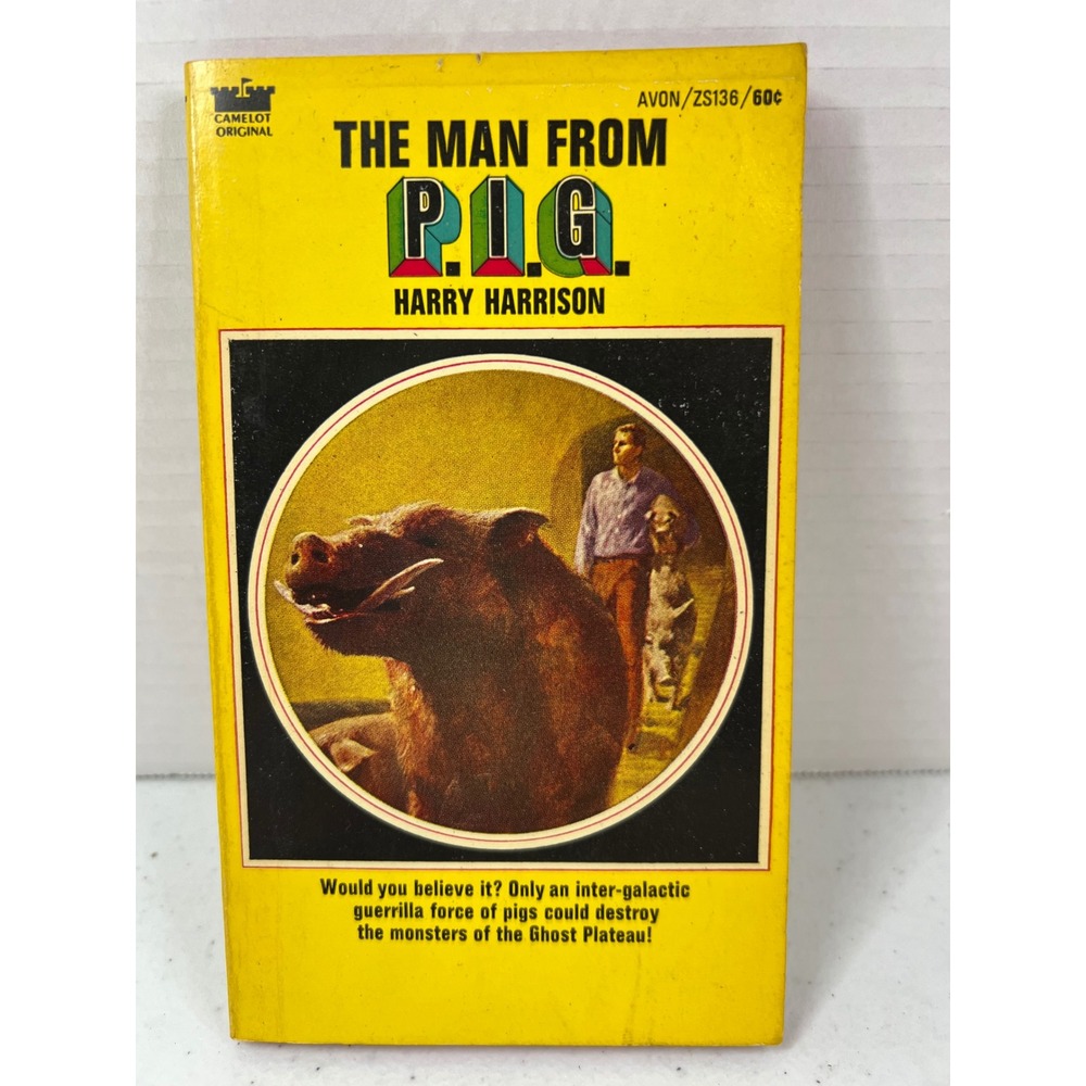 The Man From P.I.G. Harry Harrison 1968 First Printing Avon Camelot ZS136 Sci-Fi